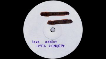Hypa Koncept – Love Addict (Pianoman Mix)