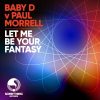 Let Me Be Your Fantasy (Radio Edit)