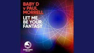 Let Me Be Your Fantasy (Radio Edit)