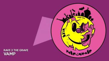 Rave 2 The Grave – Vamp