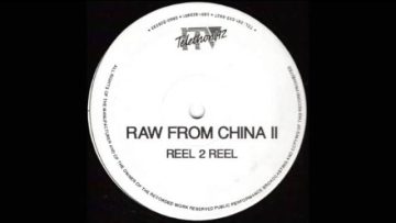 Reel II Reel – Raw From China II – Track A1