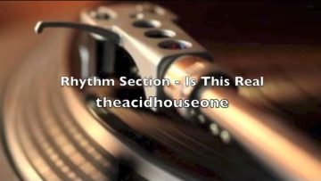 Rhythm Section – Is This Real