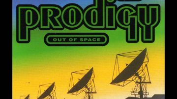 the Prodigy – out of space (HQ)