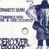 Undercover Elephant – Spaghetti Brain