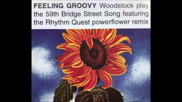 Woodstock – 59th Bridge Street Song (Feeling Groovy) (Aqua Mix)