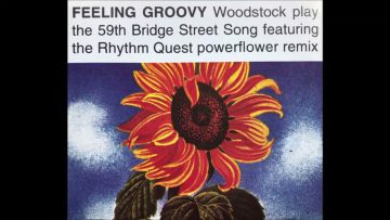 Woodstock – 59th Bridge Street Song (Feeling Groovy) (7 Radio Edit)