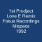 1st Prodject – Love E Remix (The Mispress) 1992
