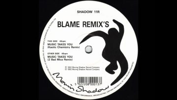 Blame – Music Takes You (2 Bad Mice Remix)