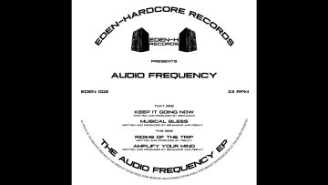 EDEN 002 Eden Hardcore Records The Audio Frequency EP
