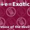 e=Exotic voice of the devil (intoxicatin mix)