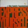 Family Foundation – Express Yourself (Ragga Rave Mix)