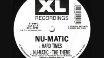 Hard Times – Nu-Matic