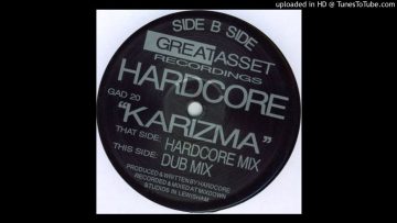 Hardcore – Karizma (Dub Mix)