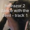 hellrazor 2 dance with the devil track 1