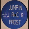 Jumping Jack Frost – You Claim To Be My Man