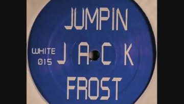 Jumping Jack Frost – You Claim To Be My Man