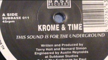 krome and time – this sound is for the underground