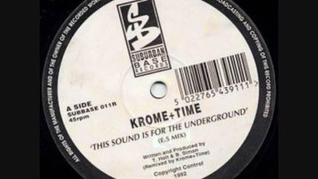 Krome and Time – This Sound Is For The Underground (E.5. Mix)