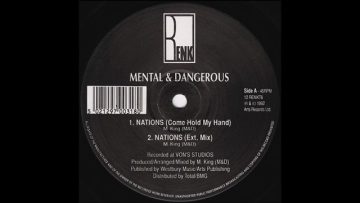 Mental and Dangerous – Nations (Come Hold My Hand)