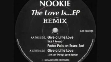 Nookie – Give A Little Love (The Not Enough Love Remix)