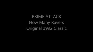 Prime Attack How Many Ravers 1992 Original