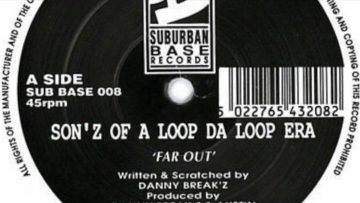 Sonz Of A Loop Da Loop Era Far Out