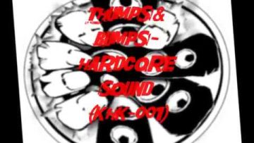 THUMPS and BUMPS – HARDCORE SOUND