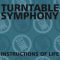 TURNTABLE SYMPHONY INSTRUCTIONS OF LIFE