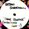 Urban Shakedown – Some Justice (Wideboys Remix)