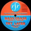 Bass2Base – Try Later