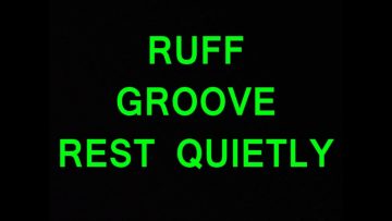 Ruff Groove E.P – Rest Quietly