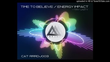 TRY UNITY – Time To Believe (128k Preview Clip)
