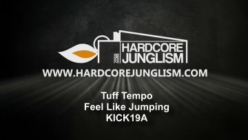 Tuff Tempo – Feel Like Jumping – www.hardcorejunglism.com