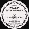 Wraggy and The Riggler – Keeping Me High