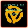 JUST TELL ME – Leroy Smart