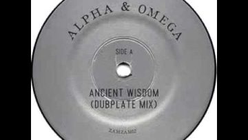 Alpha and Omega – Ancient Wisdom (Dubplate Mix) [ZAMZAM12]