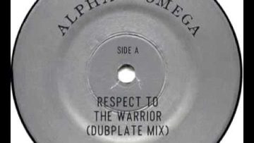 Alpha and Omega – Respect To The Warrior (Dubplate Mix) [ZAMZAM11]