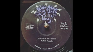 Awa Fall – Crack In The Lens and Dub (2021 Rubadub)
