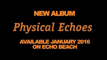 DUB SPENCER and TRANCE HILL: Physical Echoes – Medley