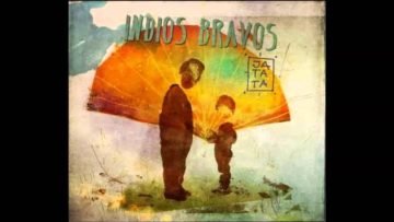Indios Bravos – O Czymkolwiek (Jatata 2013)