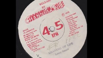 Leroy Smart – Meaning Of Life Dub