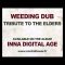 WEEDING DUB – Tribute to the Elders