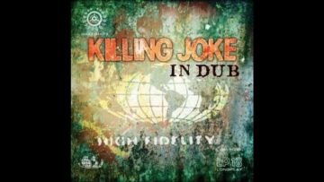 KILLING JOKE – Tomorrows World (Urban Primitive Dub)