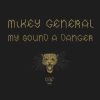 O.B.F feat MIKEY GENERAL / MY SOUND A DANGER