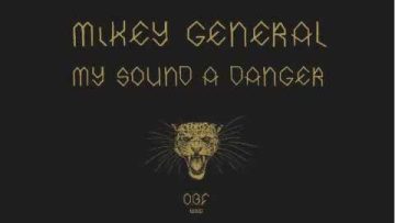 O.B.F feat MIKEY GENERAL / MY SOUND A DANGER