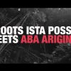 Roots Ista Posse Meets Aba Ariginal AbabaJahnoy 12