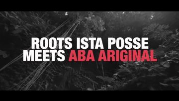 Roots Ista Posse Meets Aba Ariginal AbabaJahnoy 12