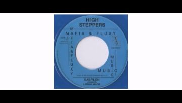 Leroy Mafia Heywood – Babylon – 7 – High Steppers