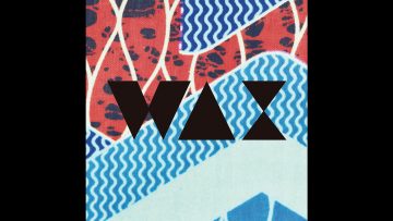 Nairobi – Wax (Full Album HD)