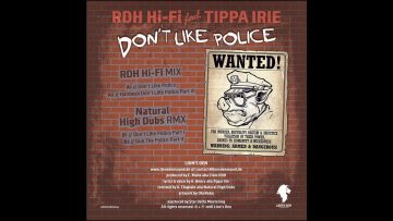 Tippa Irie – Don’t Like Police Part I [Natural High Dubs Remix]